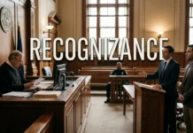 Recognizance in U.S. Law Explained: A Complete Guide to What It Means, How Court Release Works, and What Defendants Should Know Recognizance